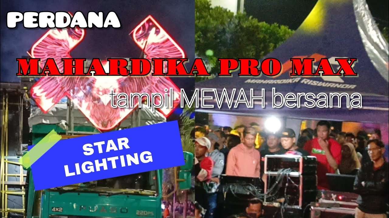 MAHARDIKA PRO MAX tampil MEWAH perdana GAMPINGAN bersama STAR LIGHTING di pantau BOS JEMAR langsung