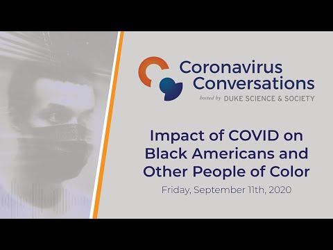 Coronavirus Conversations: Impact of COVID on Black Americans and Other People of Color