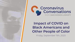Coronavirus Conversations: Impact of COVID on Black Americans and Other People of Color