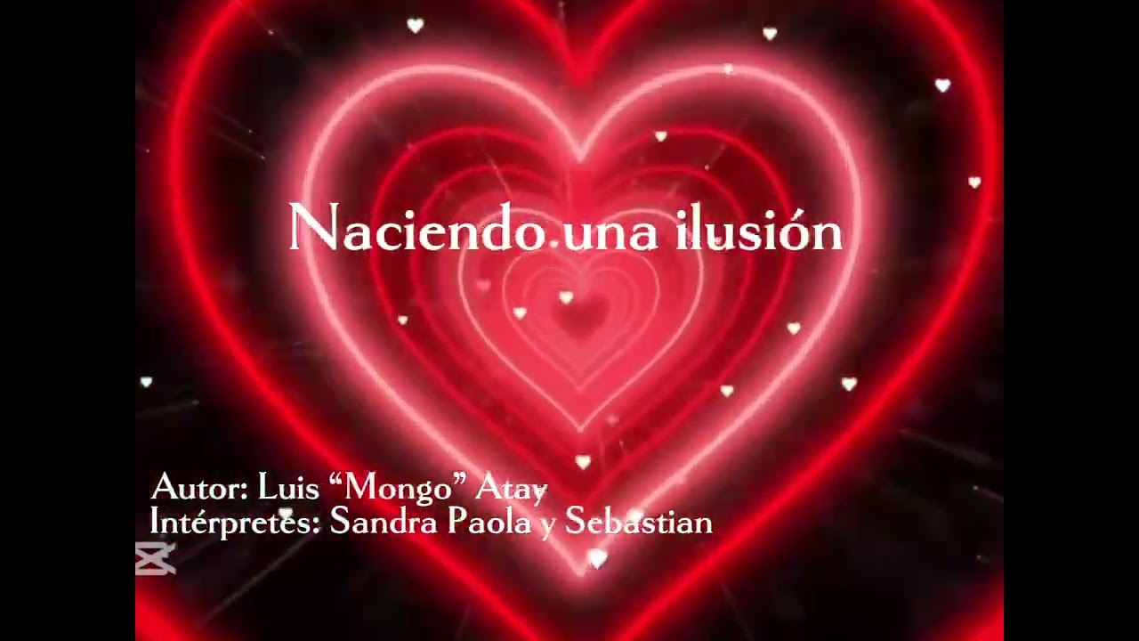 Naciendo una Ilusión.        Arreglos: Sebástian Rodríguez. Versión: Balada.