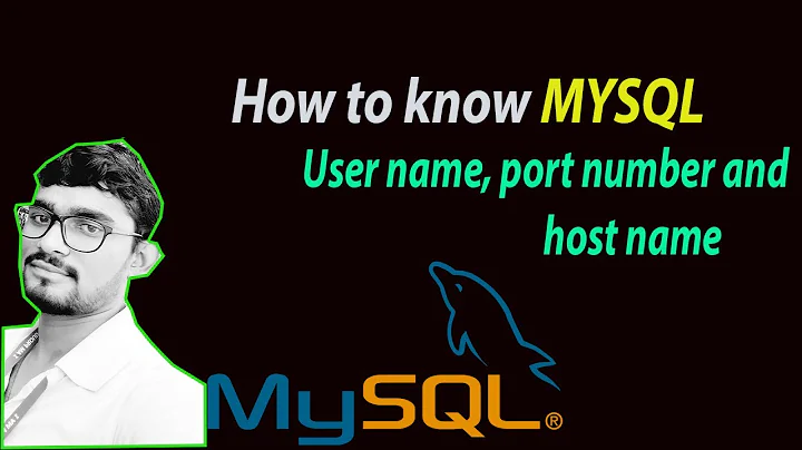 How to know MYSQL user name,port number  and host name in hindi