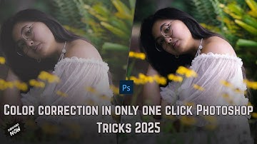 Color correction in only one click Photoshop Tricks 2025