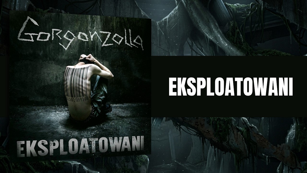 Watch Gorgonzolla - Eksploatowani on YouTube Watch Gorgonzolla - Eksploatowani on YouTube