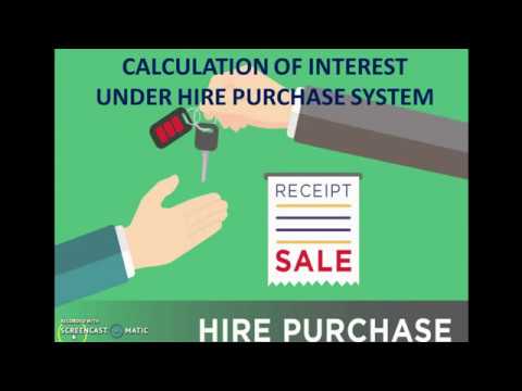 calculation of interest under hire purchase system - YouTube