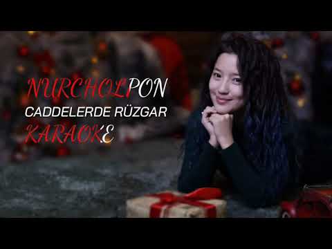 NurCholpon - Caddelerde rüzgar | Karaoke