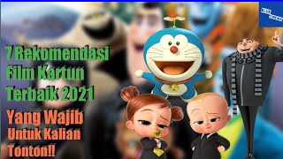 7 Rekomendasi Film Kartun Terbaik 2021 | Yang Wajib Untuk Kalian Tonton !!