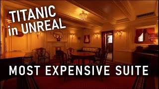 Titanic's "Millionaire Suite" - In Unreal Engine 5