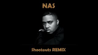 Nas - Shootout (Remix)
