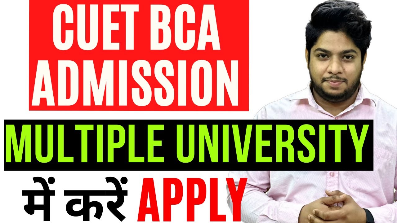 BCA CUET 2022-List of Universities offering BCA Course Admission Process Domain Selection