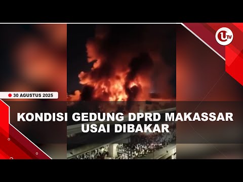 GEDUNG DPRD MAKASSAR LUDES DIB*KAR MASSA, 3 STAF DPRD TEW*S | U-NEWS