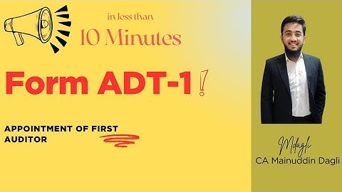 ADT 1 filing procedure | Appointment of Auditor | Auditor Appointment in ADT- 1| ADT 1 form filing