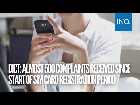 DICT: Almost 500 complaints received since start of SIM card registration period