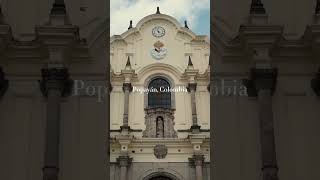 Popayán An Authentic Gem Of South America