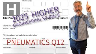 Higher Engineering Science - Pneumatics Notes and SQA 2025 Q12.