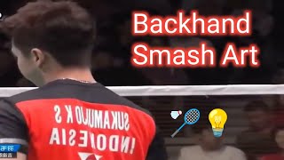 Kevin Sanjaya Sukamuljo - Backhand Smash | Unexpected Backhand Shots
