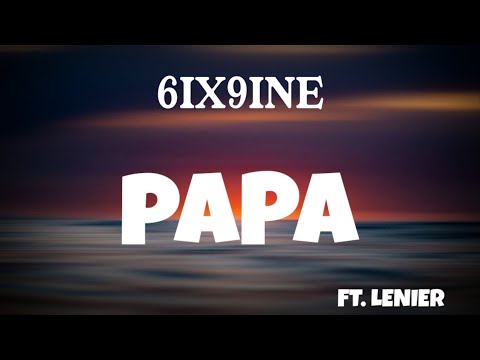 6ix9ine - Papa (Letra/Lyrics) Ft. Lenier