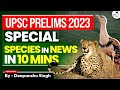 Critical species in news for upsc prelims 2023 environment  studyiq ias  upsc