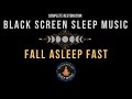 Fall Asleep Fast ★︎ Black Screen Sleep Music with Solfeggio Frequencies