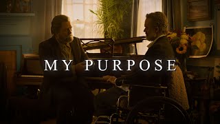 Bill and Frank | My Purpose