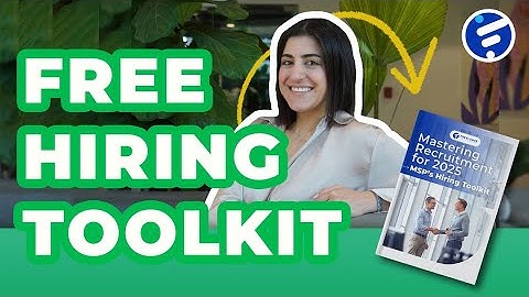 Stop Hiring Mistakes! How to Use Our FREE MSP Hiring Toolkit 🚀
