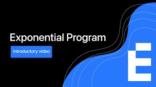 Exponential Program Introductory video