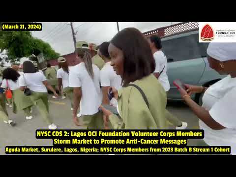 NYSC Corps Members CDS (2023 B1): Lagos OCI Foundation Volunteers in Aguda Market, Surulere 21/3/24