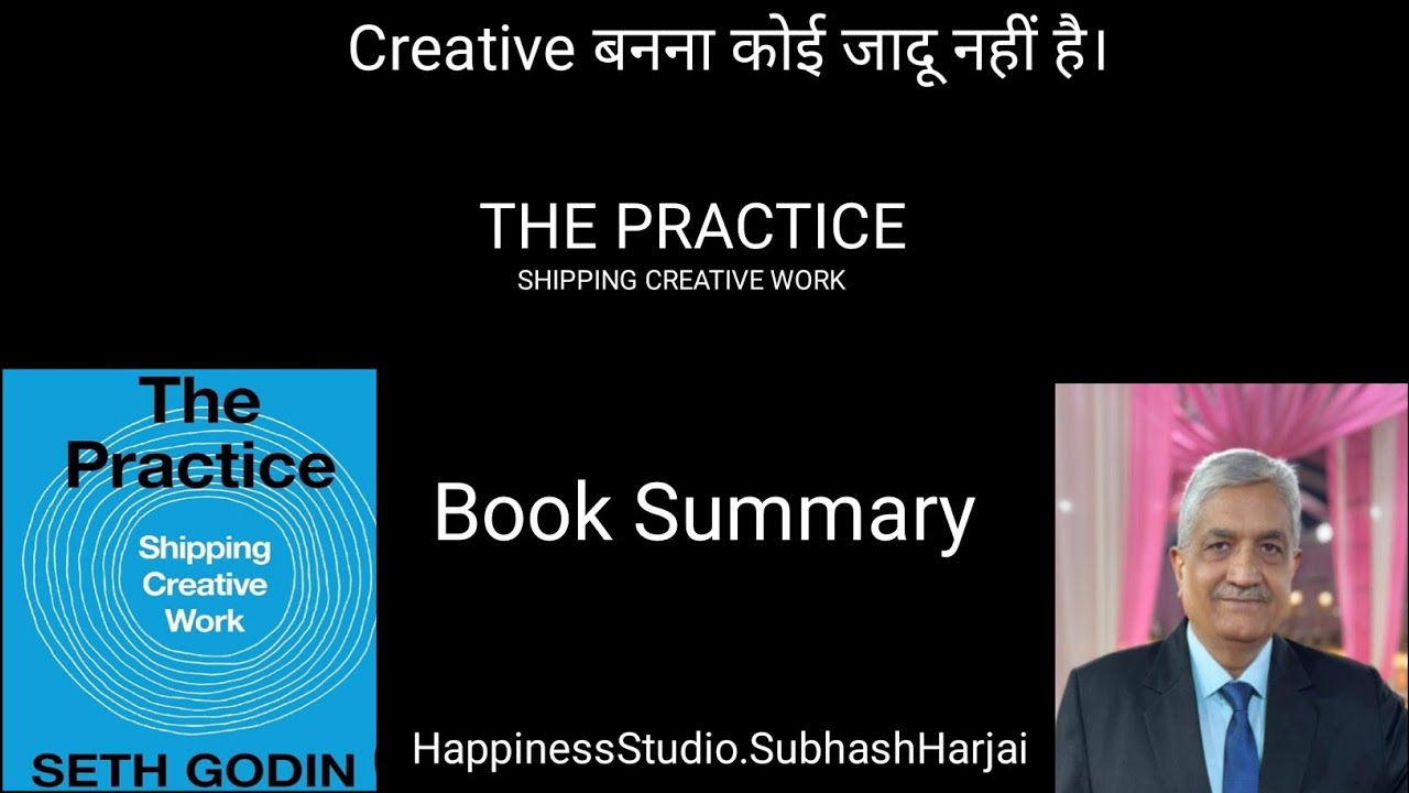 CREATIVE बनना कोई जादू नहीं है। THE PRACTICE-Book Summary.