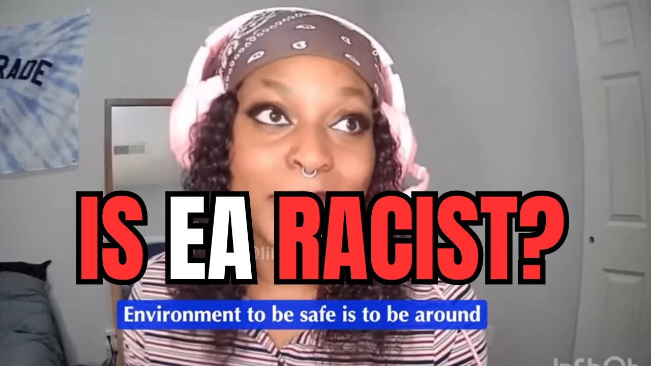 Is EA Racist?