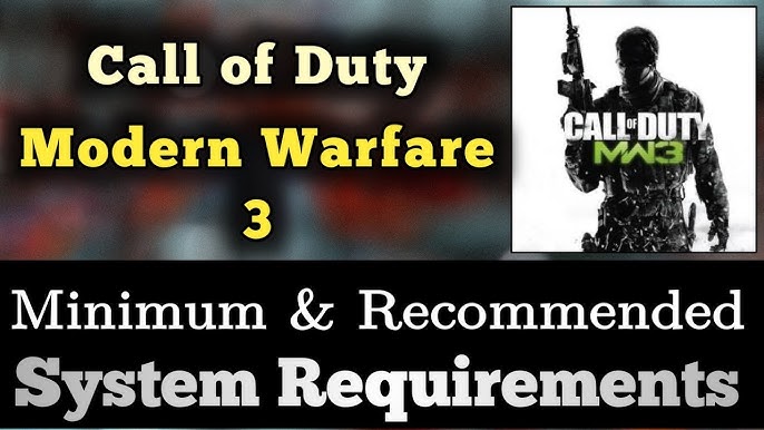 COD Modern Warfare 3 System Requirements