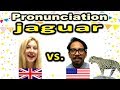 How to Pronounce JAGUAR in British and American English [ ForB English Lesson ]
