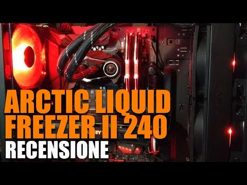 Arctic Liquid Freezer II 240: l'AIO che batte Corsair Recensione - Arctic Liquid Freezer II 240: l'AIO che batte Corsair Recensione