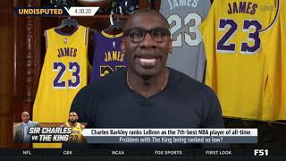 UNDISPUTED - Shannon took a shot on Charles Barkley ranks LeBron as the 7th-best player of all-time