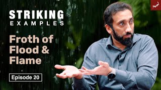 Fading Foam | Ep. 20 | Striking Examples From the Quran | Nouman Ali Khan