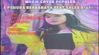 MUSIK COVER ]] 3 PEMUDA BERBAHAYA FEAT SALSA BINTAN ]] tiara, buih jadi permadani