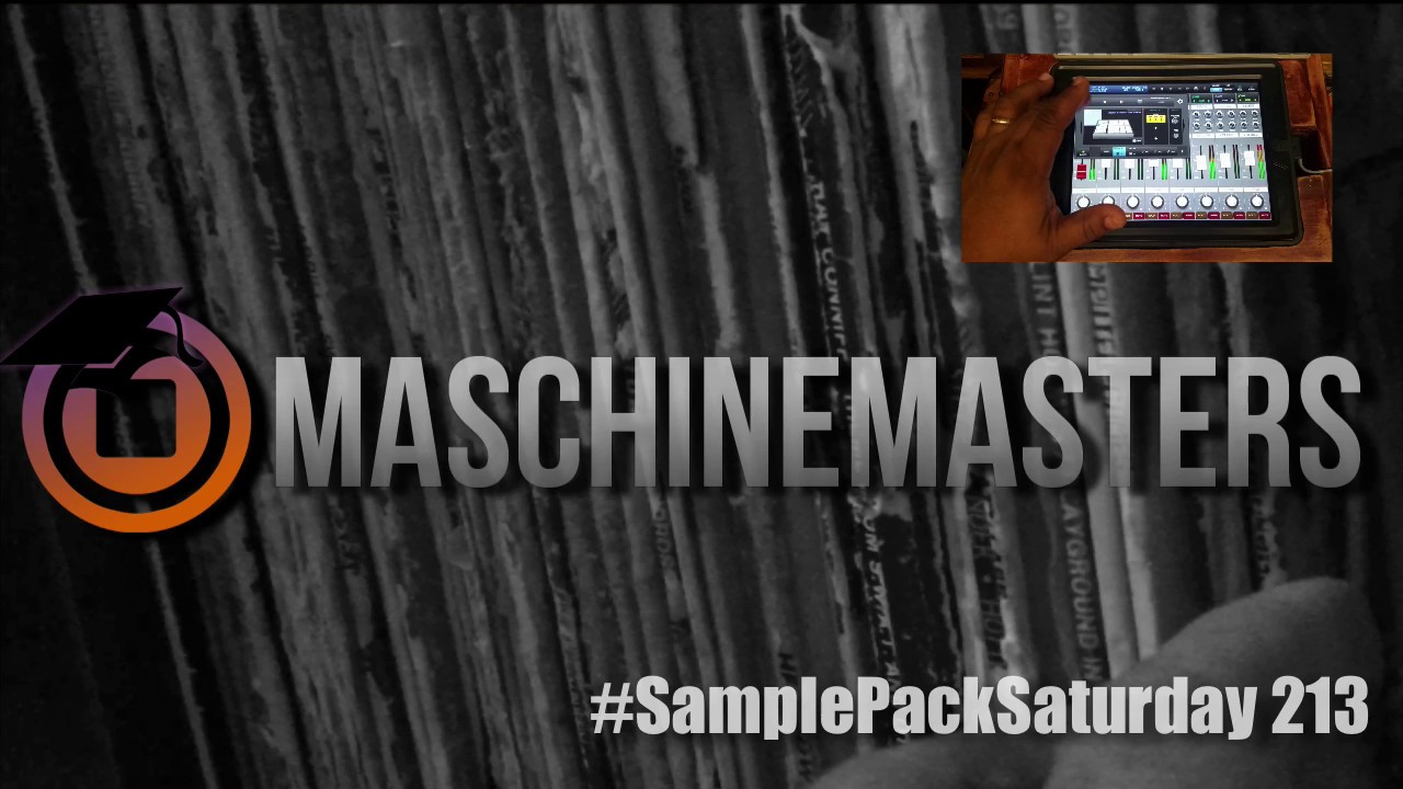 Maschine Masters Sample Pack Saturday 213 - Beat Making Demonstration