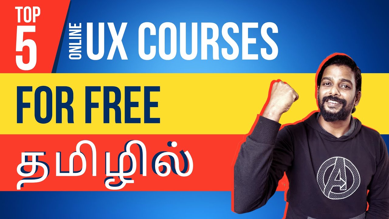 UX in Tamil | Top 5 Free Online UX Courses | UX/UI In Tamil | User ...
