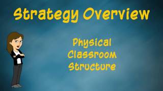 Physical Classroom Structure