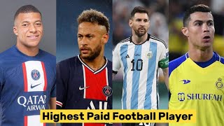 Top 30 Highest Paid Football Players In The World 2023