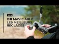 DJI Mavic Air 2 | Les meilleurs réglages pour la photo et la vidéo