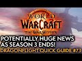 Last week of season 3 and maybe huge news this week your weekly dragonflight guide 73