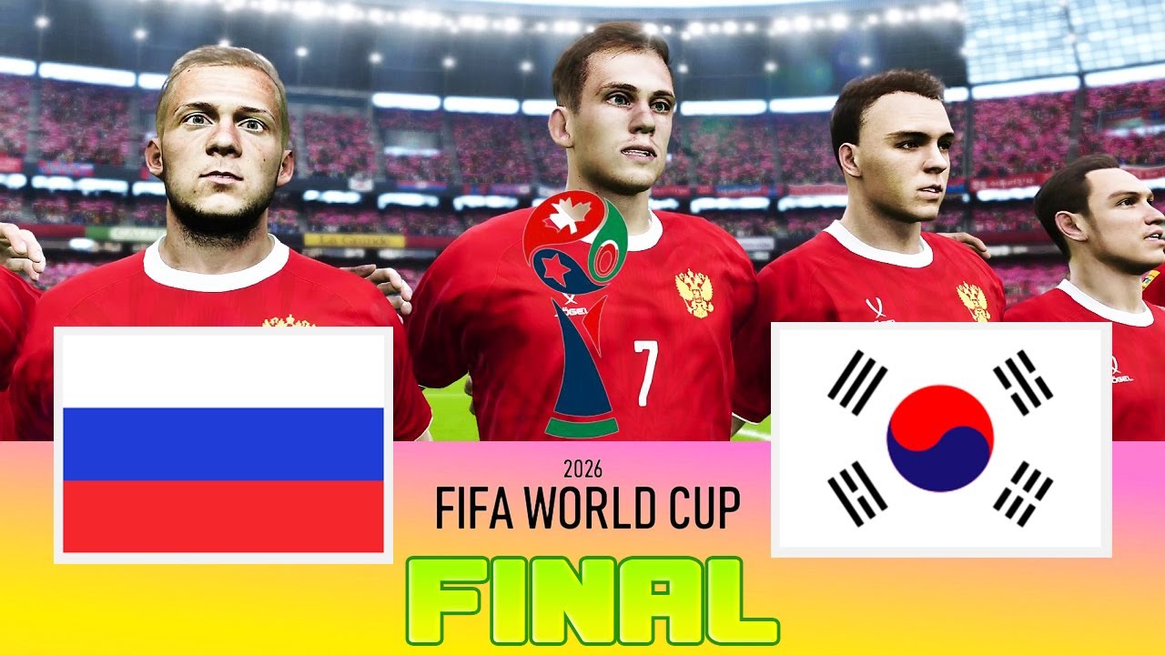RUSSIA vs SOUTH KOREA - Final FIFA World Cup 2026 | Full Match All Goals | Football Match