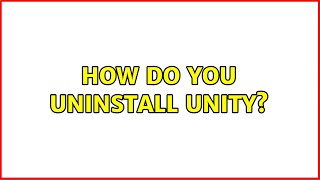 Ubuntu: How do you uninstall Unity?
