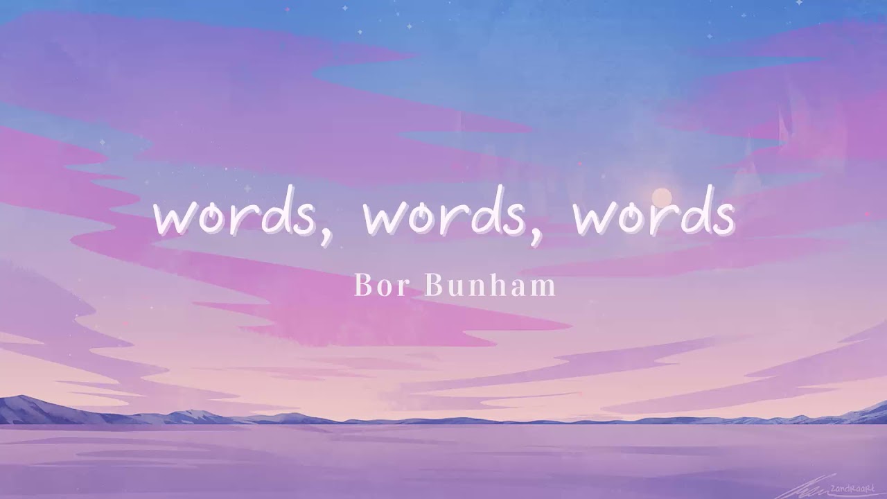 Vietsub | Words, Words, Words - Bo Burnham | Nhạc Hot Tiktok | Lyrics Video
