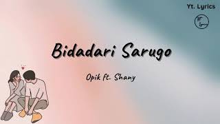 Bidadari Sarugo - Opik Ft Shany Unofficial Lyric 