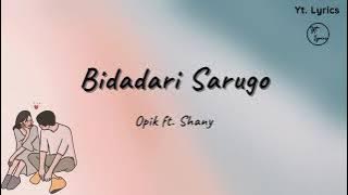 Bidadari Sarugo - Opik ft. Shany ( Unofficial Lyric )