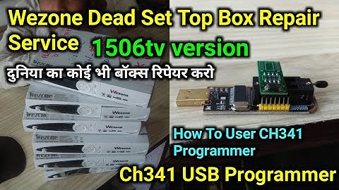 Wezone 8007-9 1506tv Dead Set Set Top Box Repairing Service With CH341 USB Programmer