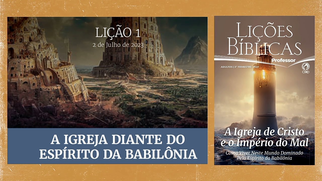 Li o 1 A Igreja Diante Do Espirito Da Babil nia Li o Em Narrada Li o 1 a igreja diante do espirito da babil nia li o em narrada