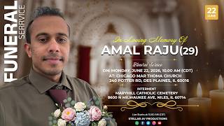 Funeral Service of Mr. Amal Raju (29 yrs) | Rolling Meadows, Illinois | USA