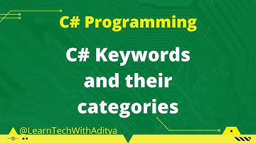 C# Tutorial for beginners | Keywords in C# | C# keywords | C# Programming | Learn Tech with Aditya