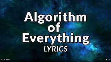Algorithm of Everything - Music Lyrics